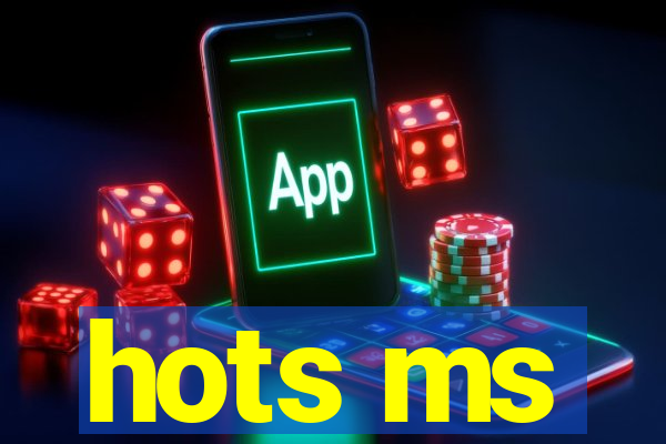hots ms
